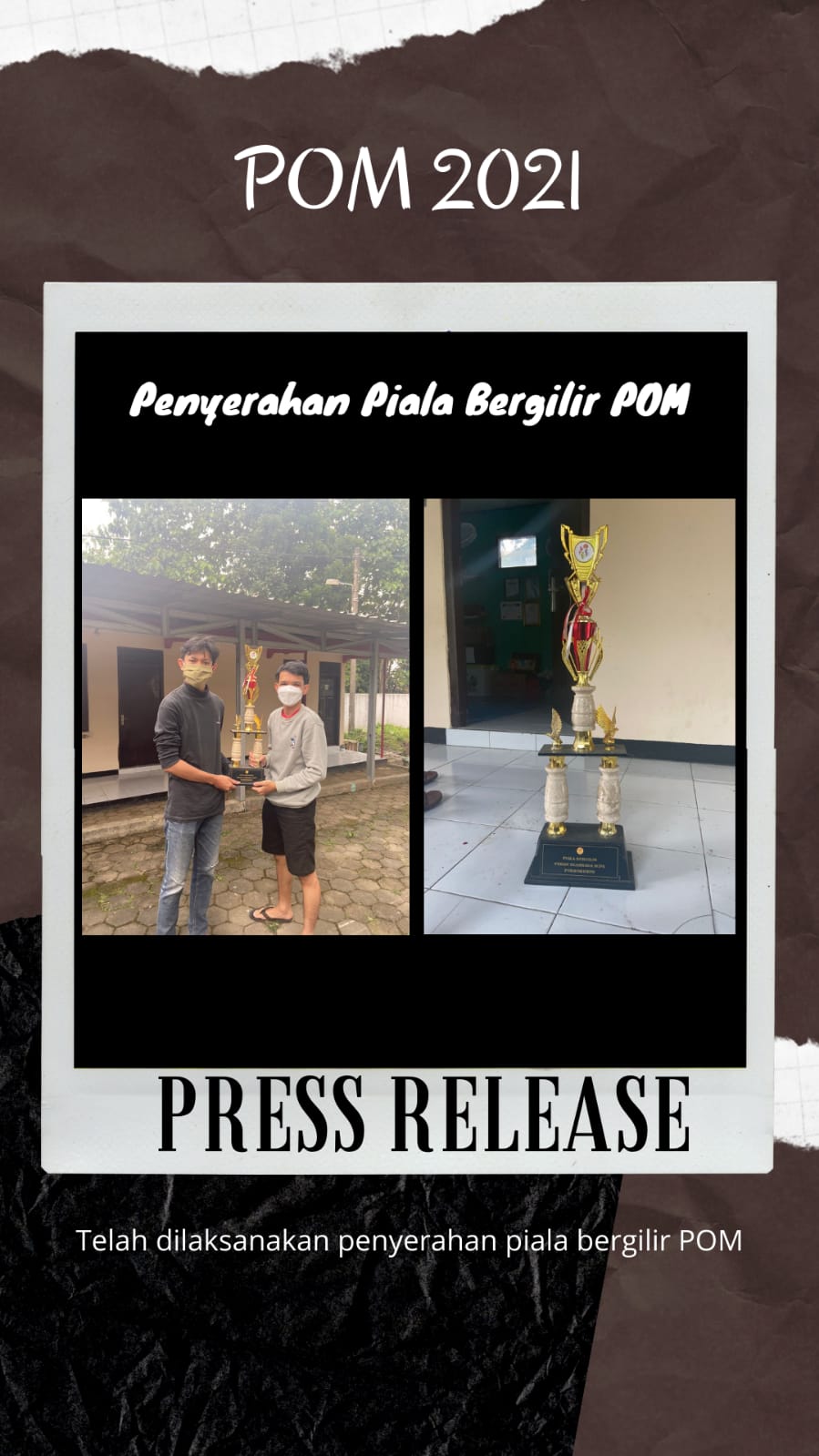 PENYERAHAN PIALA JUARA UMUM POM 2021